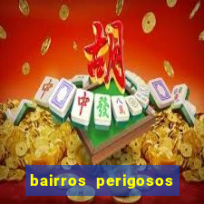 bairros perigosos porto alegre